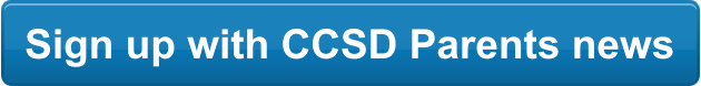 Sign up with CCSD Parents news